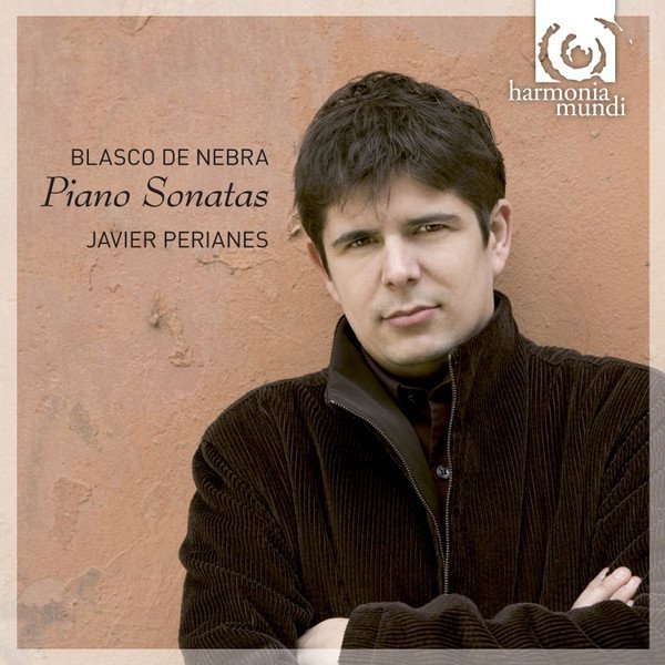 Manuel Blasco De Nebra, Javier Perianes - Piano Sonatas (CD)