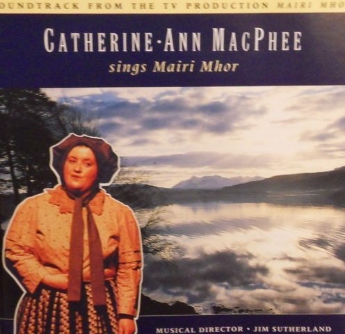 Catherine-Ann MacPhee - Catherine-Ann MacPhee Sings Mairi Mhor (CD)