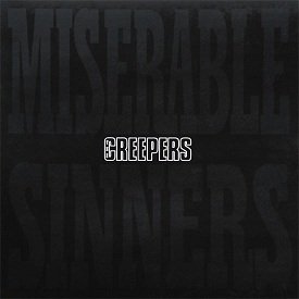 The Creepers - Miserable Sinners (LP)