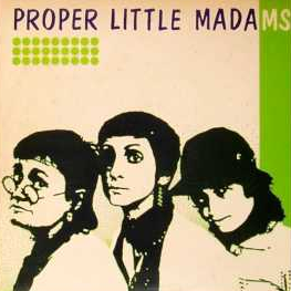 Proper Little Madams - Proper Little Madams (LP)
