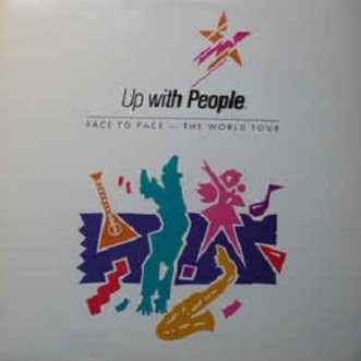 Up With People - Face To Face - The World Tour (LP)