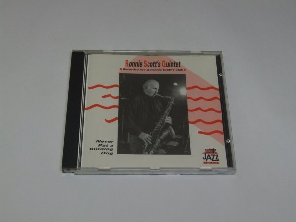 Ronnie Scott's Quintet - Never Pat A Burning Dog (CD)
