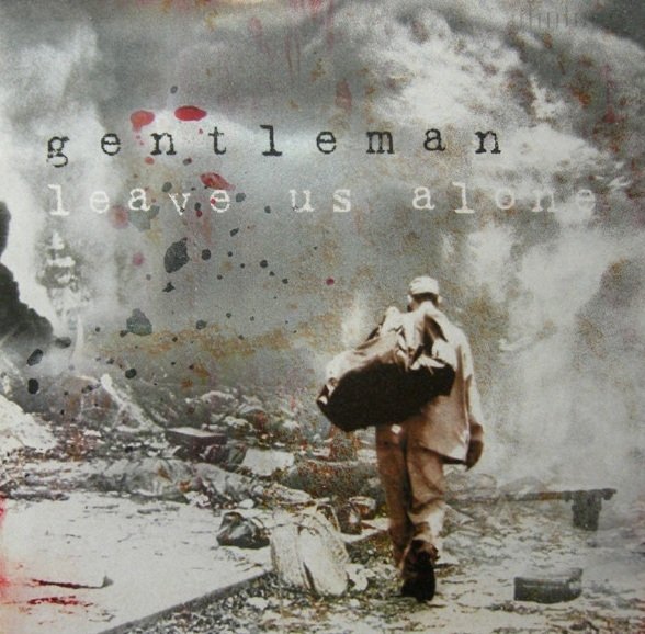 Gentleman - Leave Us Alone / Fire Ago Bun Dem (12'')