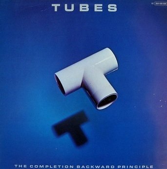 The Tubes - The Completion Backward Principle (LP)