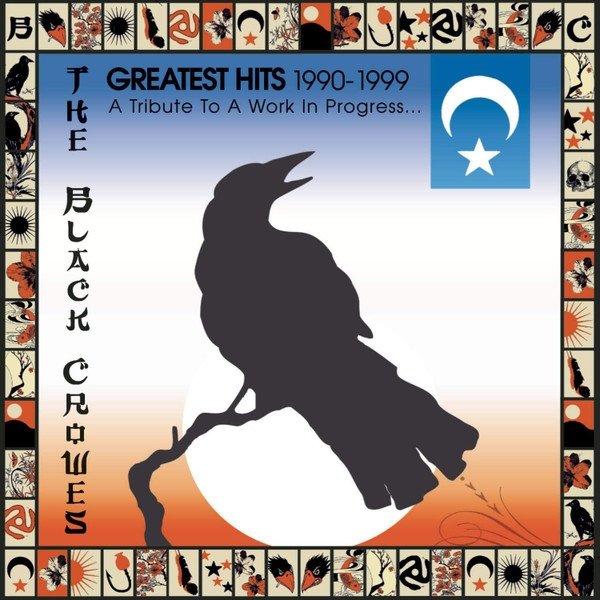 The Black Crowes - Greatest Hits 1990-1999 (A Tribute To A Work In Progress) (CD)