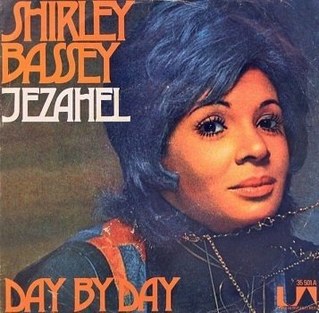 Shirley Bassey - Jezahel / Day By Day (7'')