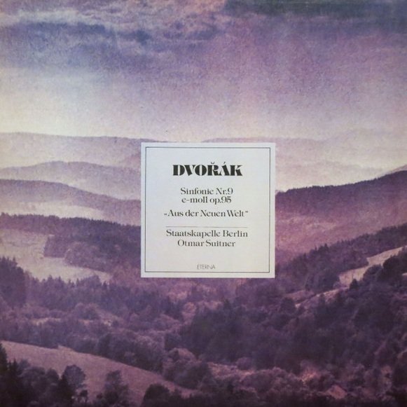 Dvořák, Otmar Suitner, Staatskapelle Berlin - Sinfonie Nr. 9 E-moll Op. 95 „Aus Der Neuen Welt“ (LP)