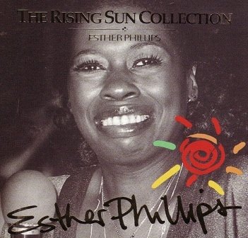 Esther Phillips - The Rising Sun Collection (CD)