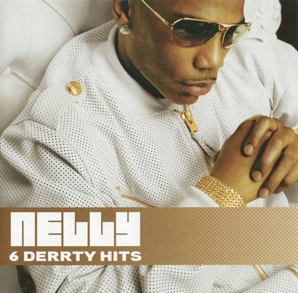 Nelly - 6 Derrty Hits (CD)