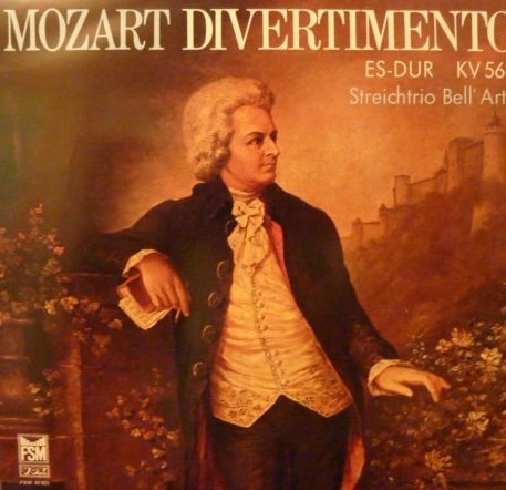 Mozart, Streichtrio Bell´ Arte - Divertimento Es-Dur KV 563 (LP)