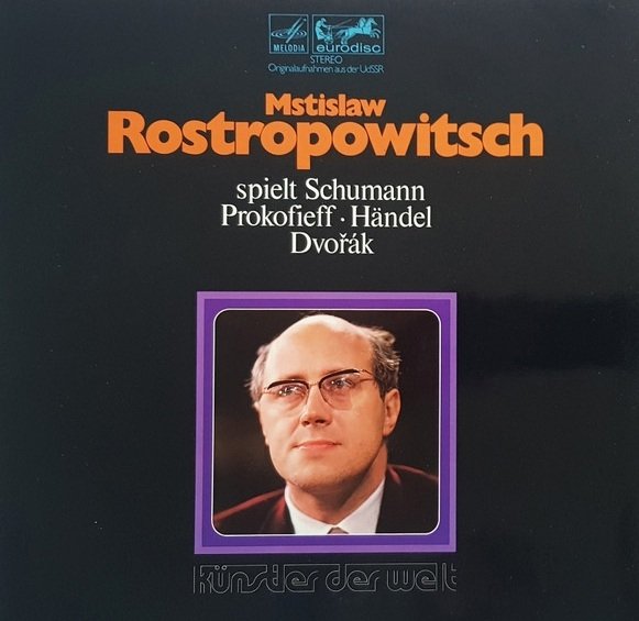 Mstislaw Rostropowitsch - Mstislaw Rostropowitsch Spielt Schumann, Prokofieff, Händel, Dvořák (2LP)
