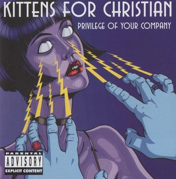 Kittens For Christian - Privilege Of Your Company (CD)