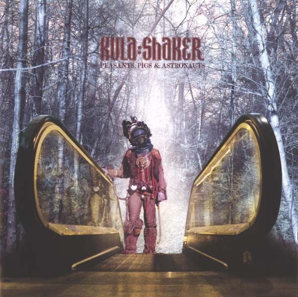 Kula Shaker - Peasants, Pigs &amp; Astronauts (CD)