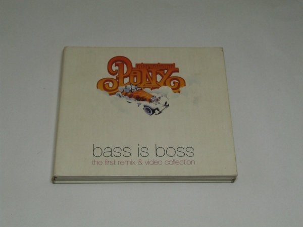 International Pony - Bass Is Boss - The First Remix &amp; Video Collection (CD+DVD)