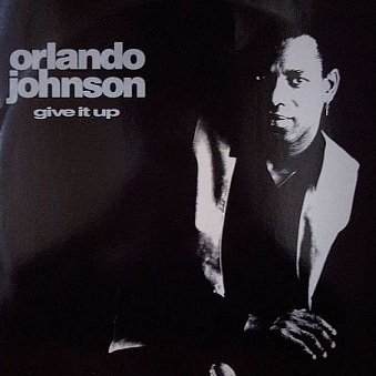 Orlando Johnson - Give It Up (12'')