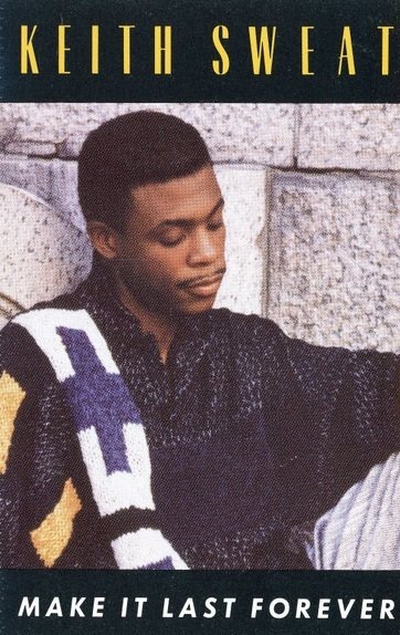 Keith Sweat - Make It Last Forever (MC)
