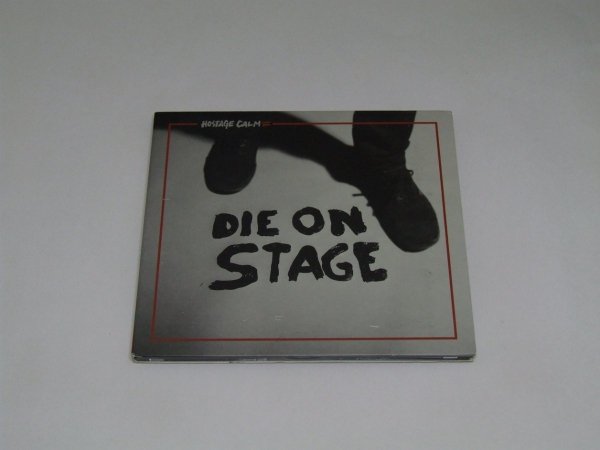 Hostage Calm - Die On Stage (CD)