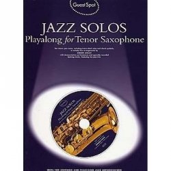 Guest Spot: Jazz Solos Playalong for Tenor Saxophone + CD