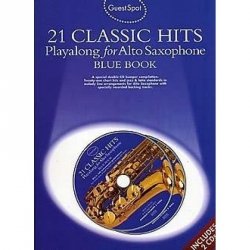 Guest Spot: 21 Classic Hits Playalong for Alto Saxophone Blue book + 2 CD
