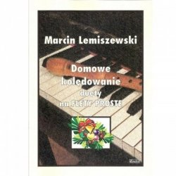 Contra Domowe kolędowanie duety na flety proste Marcin Lemiszewski