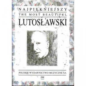 PWM Najpiękniejszy Lutosławski na fortepian