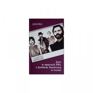 Absonic Jazz w oparach PRL z Jarkiem Śmietaną w trasie