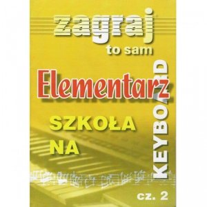 Studio Bis Zagraj to sam Elementarz na keyboard 2