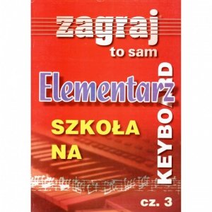 Studio Bis Zagraj to sam Elementarz na keyboard 3