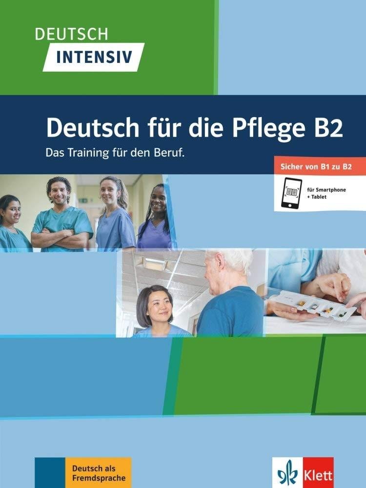Deutsch intensiv. Deutsch fur die Pflege B2 + kod