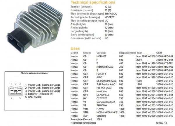 DZE REGULATOR NAPIĘCIA HOND CB 250 NIGHTHAWK 91-00; CB 600F HORNET 98-06; CBR 600F2/F3/F4 91-03; CBR 900RR 92-99; VT 750C 97-03;