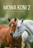 Książka Mowa Koni 2. Fundamenty komunikacji z końmi - SHARON WILSIE
