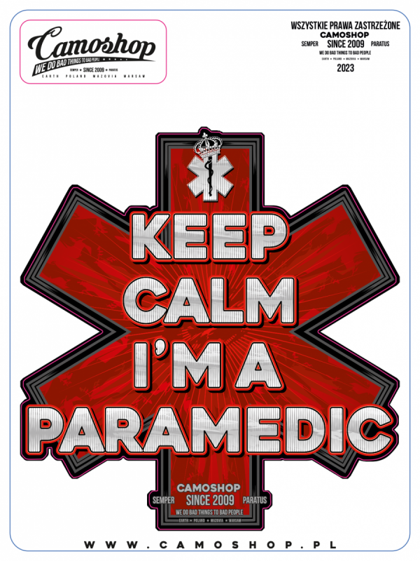 Keep calm I'm a paramedic - naklejka