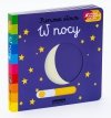 W nocy Pierwsze słowa Ruchoma książeczka Akademia mądrego dziecka