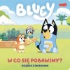Bluey W co się pobawimy Książka z okienkami