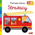 Strażacy Pierwsze słowa Ruchoma książeczka Akademia mądrego dziecka