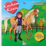 Kocham Konie Naklejkowe ubieranki Książeczka z naklejkami