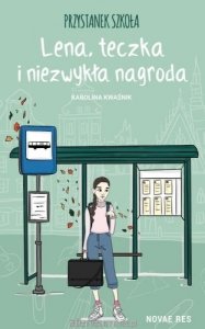 Przystanek szkoła. Lena, teczka i niezwykła nagroda 
