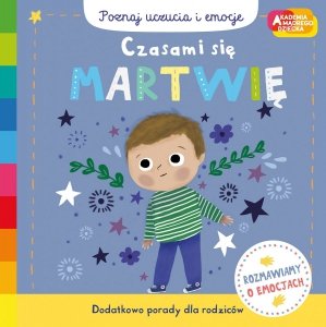 Czasami się Martwię Poznaj emocje Książeczka Ruchoma Akademia