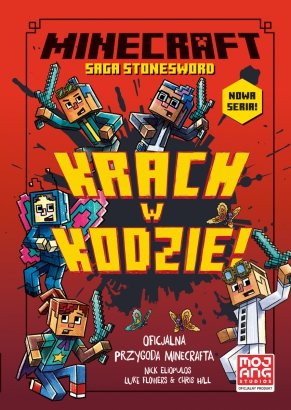 Minecraft. Krach w kodzie! Saga Stonesword. Tom 1 