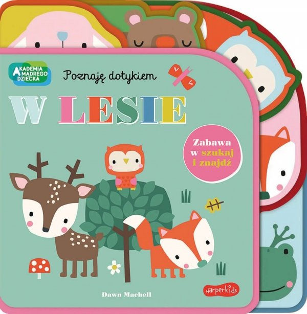  W lesie Poznaję dotykiem Akademia mądrego dziecka Książeczka filcowa