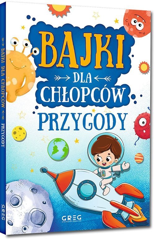 Bajki dla chłopców Przygody ilustracje GREG twarda