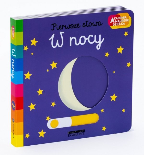 W nocy Pierwsze słowa Ruchoma książeczka Akademia mądrego dziecka