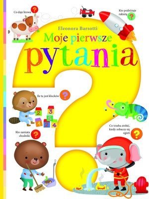 Moje pierwsze pytania Książka Grube kartki Olesiejuk