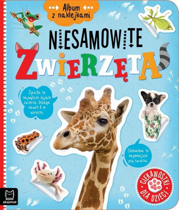 Książka z naklejkami Niesamowite zwierzęta Ciekawostki dla dzieci