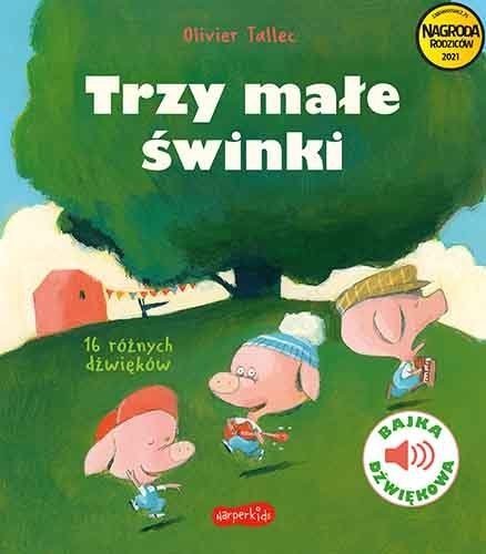 Trzy małe świnki Bajka dźwiękowa Książka z dźwiękami HarperKids