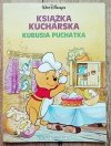 Książka kucharska Kubusia Puchatka. Walt Disney