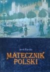 Jacek Purchla • Matecznik polski. Pozaekonomiczne czynniki rozwoju Krakowa w okresie autonomii galicyjskiej