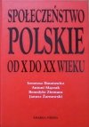 Ireneusz Ihnatowicz, Antoni Mączak, Benedykt Zientara, Janusz Żarnowski • Społeczeństwo polskie od X do XX wieku