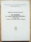Krystyna Bednarska-Ruszajowa Od Homera do Jana Jakuba Rousseau. W kręgu lektur profesorów krakowskich okresu Oświecenia
