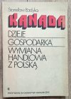 Stanisław Ładyka Kanada. Dzieje - gospodarka - wymiana handlowa z Polską